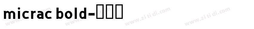 micrac bold字体转换